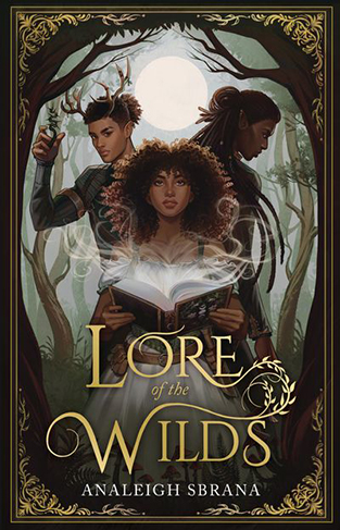 Lore of the Wilds Lore of the Wilds Duology Book 1